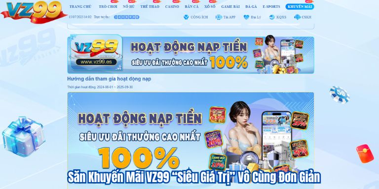 Săn Khuyến Mãi VZ99 “Siêu Giá Trị” Vô Cùng Đơn Giản